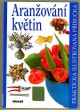 Aranžování květin