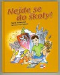 Nejde se do školy!