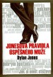 Jonesova pravidla úspěšného muže