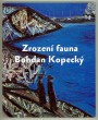 Zrození fauna - Bohdan Kopecký