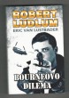 Bourneovo dilema