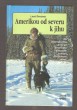 Amerikou od severu k jihu